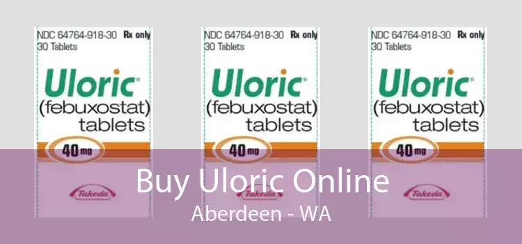 Buy Uloric Online Aberdeen - WA