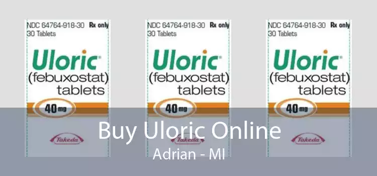 Buy Uloric Online Adrian - MI