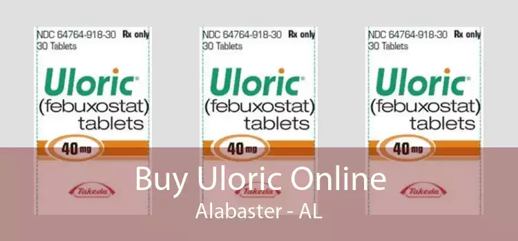 Buy Uloric Online Alabaster - AL