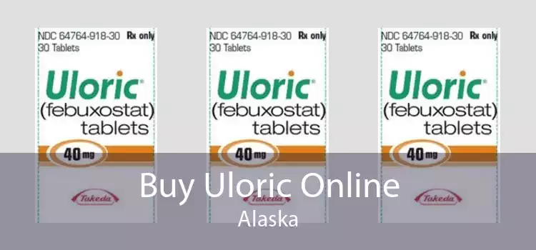 Buy Uloric Online Alaska