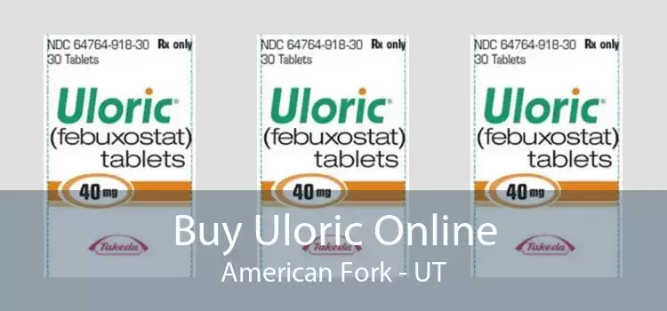 Buy Uloric Online American Fork - UT