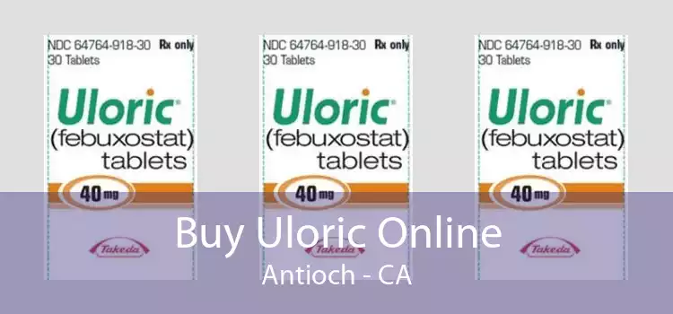 Buy Uloric Online Antioch - CA