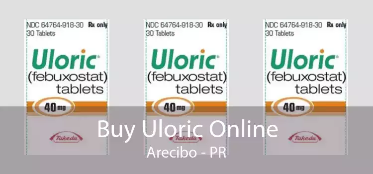 Buy Uloric Online Arecibo - PR