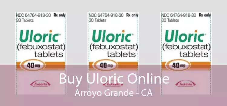 Buy Uloric Online Arroyo Grande - CA