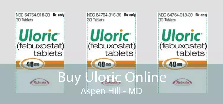 Buy Uloric Online Aspen Hill - MD