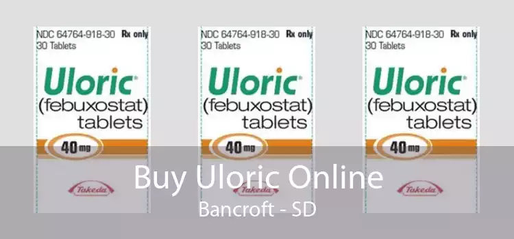 Buy Uloric Online Bancroft - SD