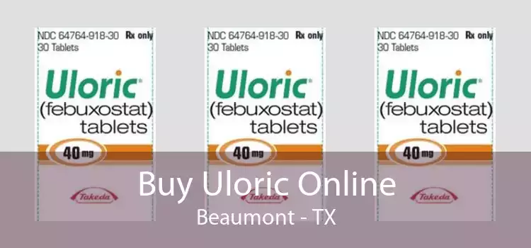 Buy Uloric Online Beaumont - TX