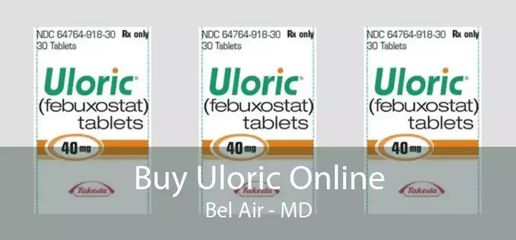 Buy Uloric Online Bel Air - MD