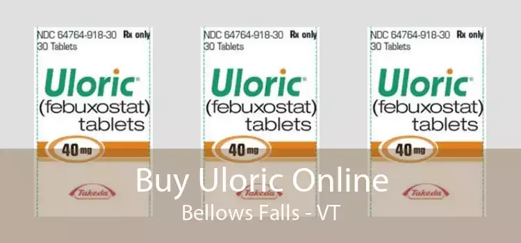 Buy Uloric Online Bellows Falls - VT