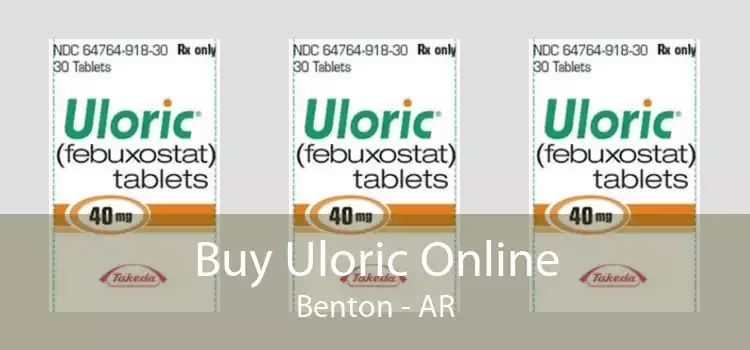 Buy Uloric Online Benton - AR