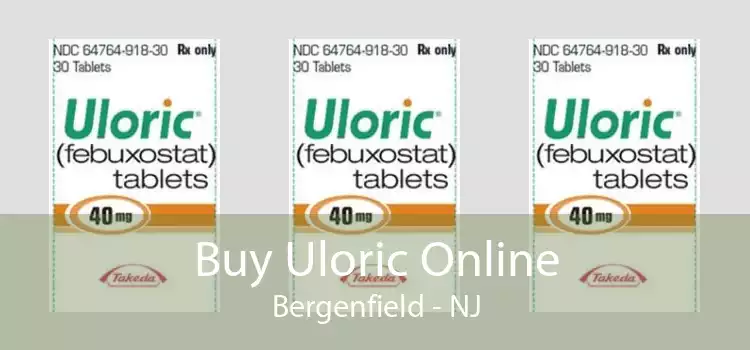 Buy Uloric Online Bergenfield - NJ