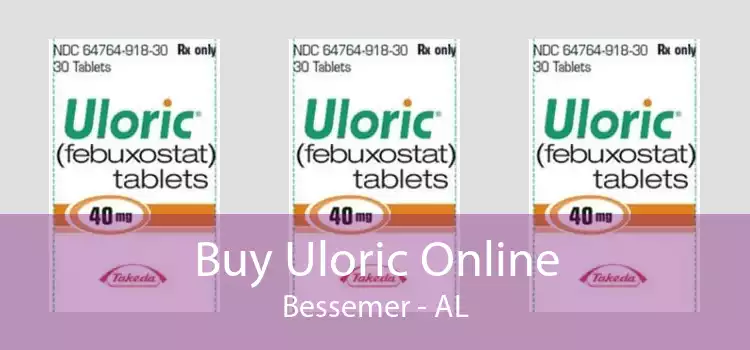 Buy Uloric Online Bessemer - AL