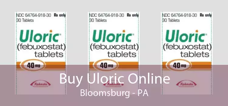 Buy Uloric Online Bloomsburg - PA