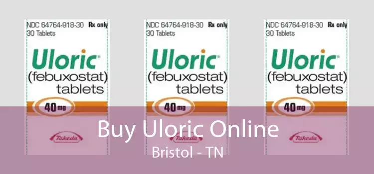 Buy Uloric Online Bristol - TN