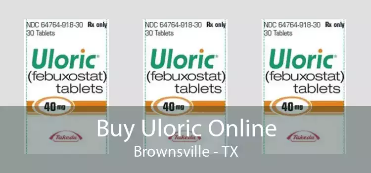 Buy Uloric Online Brownsville - TX