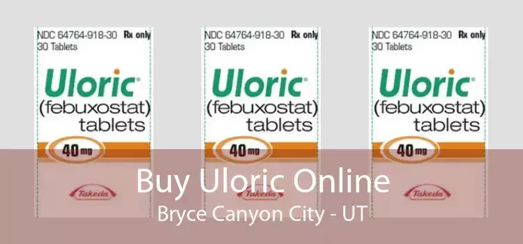 Buy Uloric Online Bryce Canyon City - UT