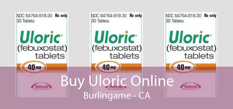Buy Uloric Online Burlingame - CA