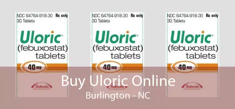 Buy Uloric Online Burlington - NC