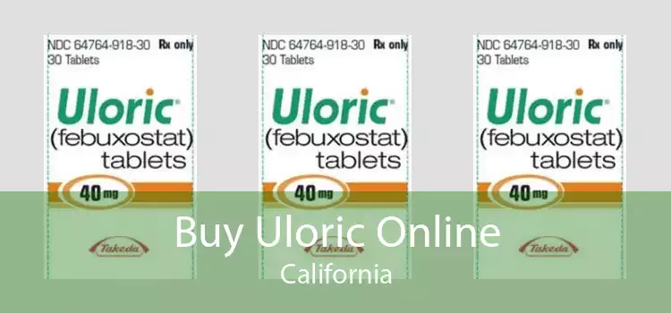 Buy Uloric Online California