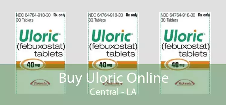 Buy Uloric Online Central - LA