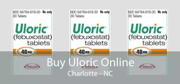 Buy Uloric Online Charlotte - NC