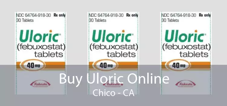 Buy Uloric Online Chico - CA