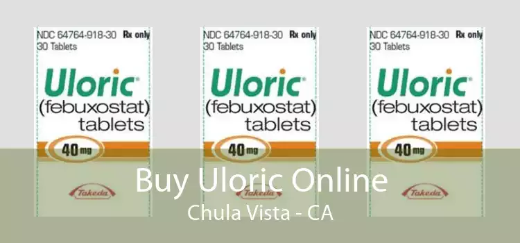 Buy Uloric Online Chula Vista - CA