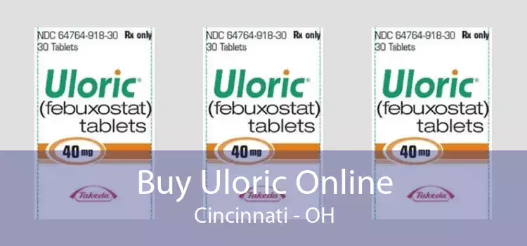 Buy Uloric Online Cincinnati - OH