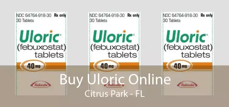 Buy Uloric Online Citrus Park - FL