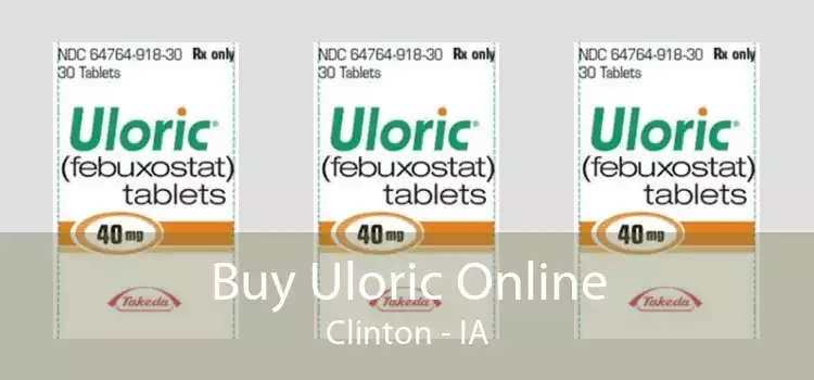 Buy Uloric Online Clinton - IA