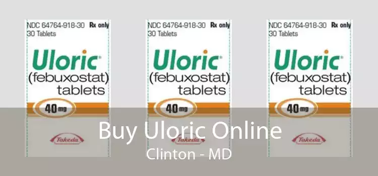 Buy Uloric Online Clinton - MD