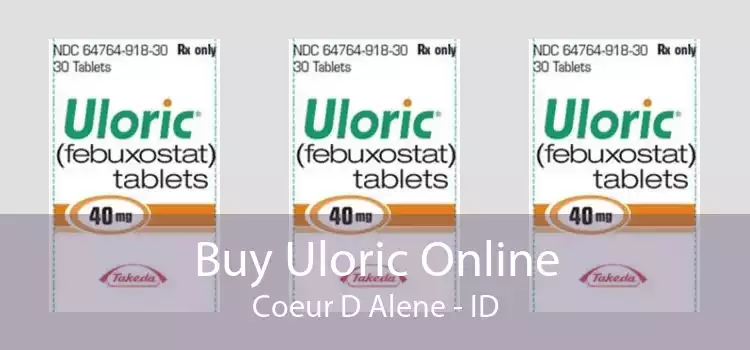 Buy Uloric Online Coeur D Alene - ID