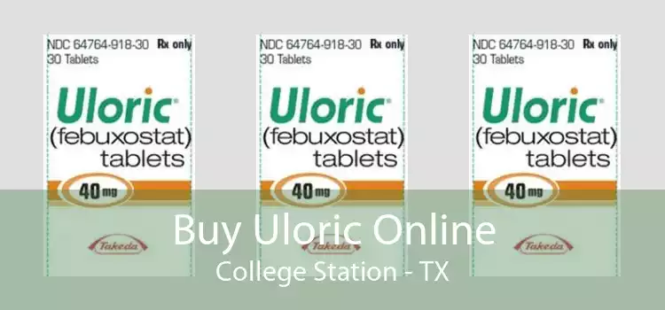 Buy Uloric Online College Station - TX