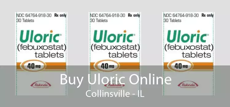 Buy Uloric Online Collinsville - IL