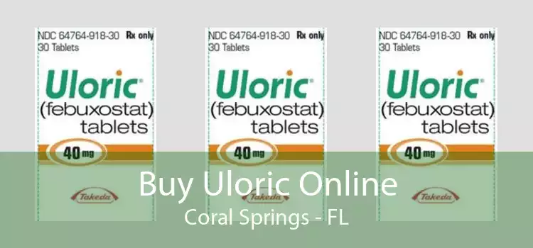 Buy Uloric Online Coral Springs - FL