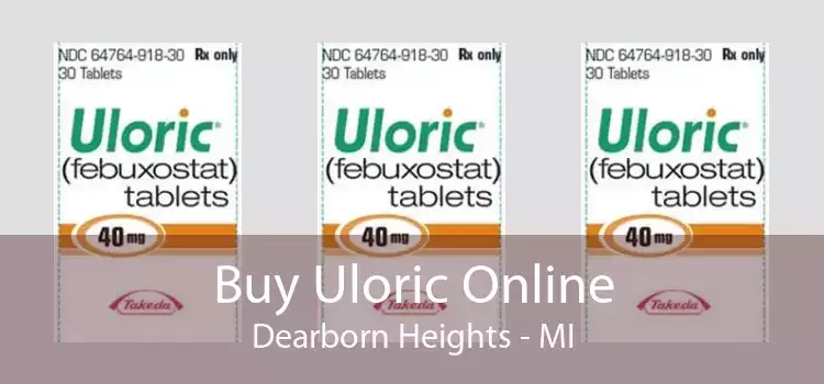Buy Uloric Online Dearborn Heights - MI