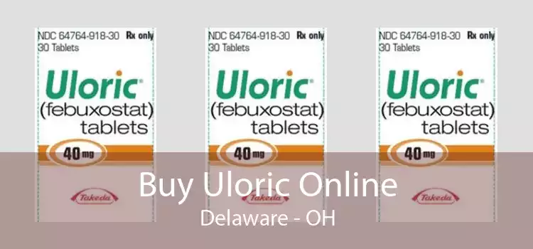 Buy Uloric Online Delaware - OH