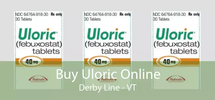 Buy Uloric Online Derby Line - VT