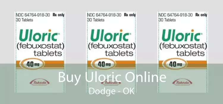 Buy Uloric Online Dodge - OK