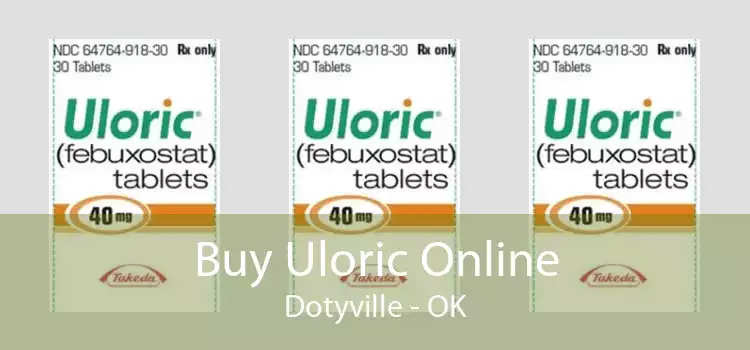 Buy Uloric Online Dotyville - OK